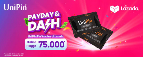 Lazada Payday & Dash: Beli UniPin Voucher, Nikmati Diskon hingga IDR 75.000!